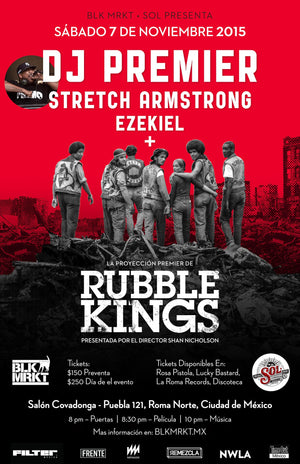 DJ Premier, Stretch Armstrong + Rubble Kings - Mexico - November 7, 2015