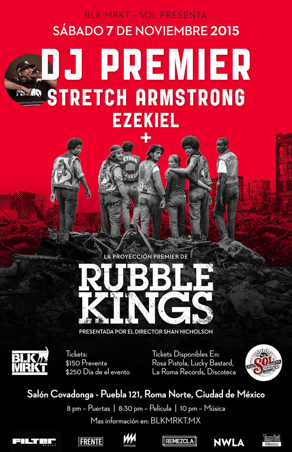 DJ Premier, Stretch Armstrong + Rubble Kings - Mexico - November 7, 2015