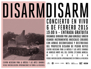 Disarm - Mexico - February 6, 2015