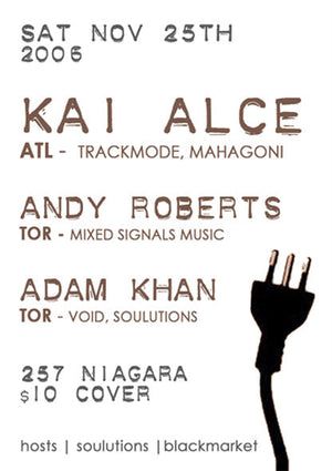 Kai Alce / Andy Roberts / Adam Khan - 11.25.2006