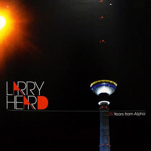 Larry Heard – 25 Years From Alpha