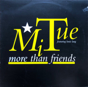 MiTue feat. Louis Lang - More Than Friends