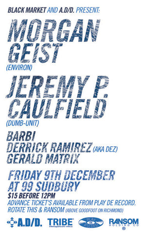Morgan Geist / Jeremy P. Caulfield - Toronto December 9