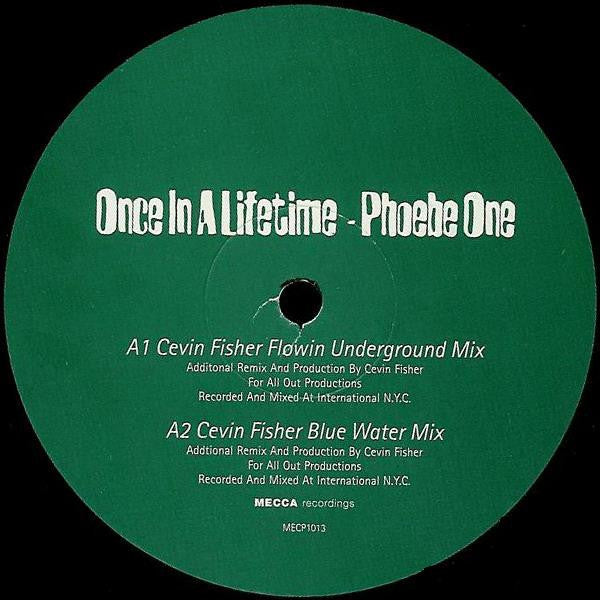 Phoebe One (Cevin Fisher mixes) - Once In A Lifetime